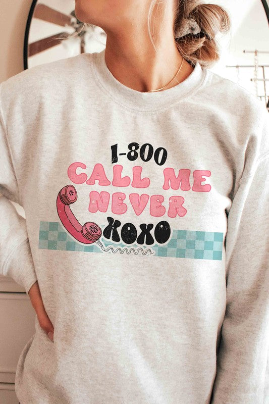 CALL ME NEVER Graphic Sweatshirt - Jake J Shop