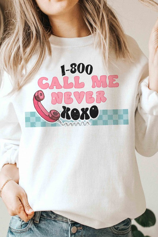 CALL ME NEVER Graphic Sweatshirt - Jake J Shop